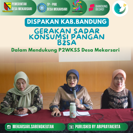 Dinas Ketahanan Pangan dan Perikanan Kabupaten Bandung Melakukan Sosialisasi B2SA di Desa Mekarsari 